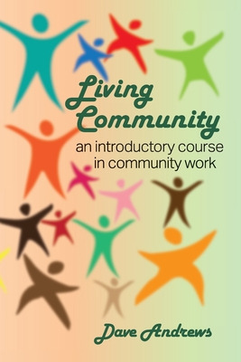 Libro Living Community: An Introductory Course In Communi...