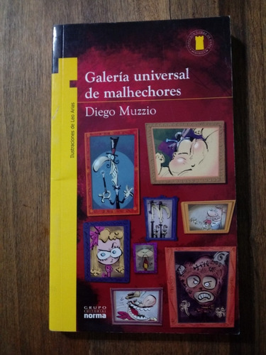 Galeria Universal De Malhechores - Diego Muzzio - Norma