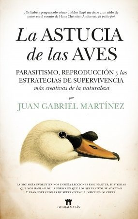 Astucia De Las Aves, La - Martinez, Juan Gabriel