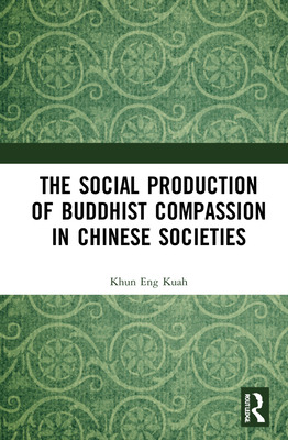 Libro The Social Production Of Buddhist Compassion In Chi...