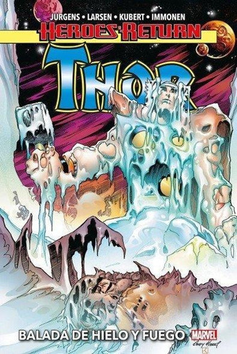 Thor 3 Balada De Hielo Y Fuego, De Dan Jurgens#stuart Immonen#andy Kubert#e. Editorial Panini Comics En Español