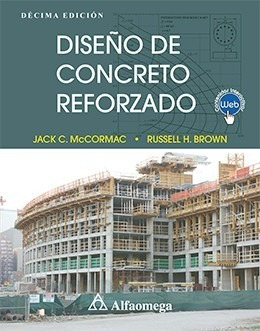 Libro Técnico Diseño De Concreto Reforzado Mc Cormac 10a Ed