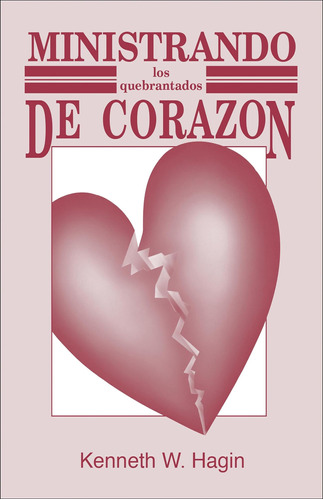 Libro: Ministrando Los Quebrantados De Corazon (ministering 