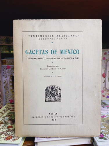 Gacetas De México Castorena Y Ursua Sahagun De Arevalo (Usado)