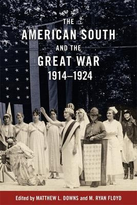 Libro The American South And The Great War, 1914-1924 - M...