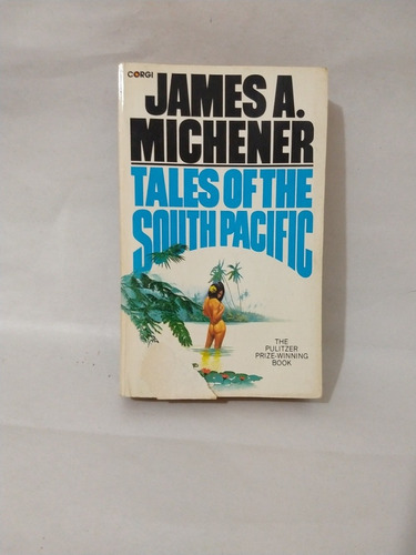 Tales Of The South Pacific James A Michener