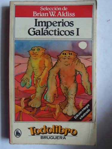 Imperios Galacticos Tomo 1 Antologia De Brian W. Aldiss