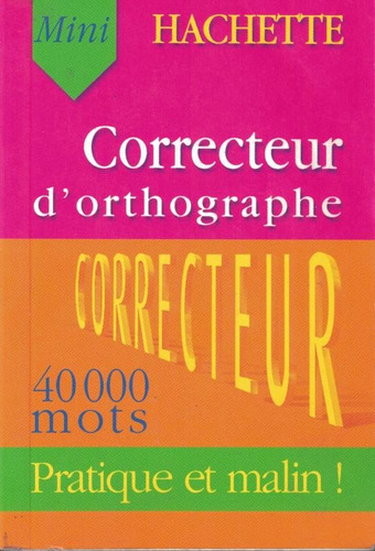 Hachette correcteur d´ortographe, de Hachette. Editora Distribuidores Associados De Livros S.A., capa mole em francês, 2000