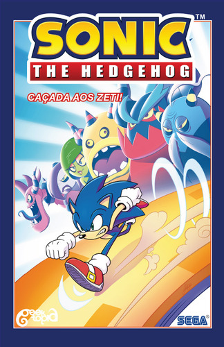 Sonic The Hedgehog  Volume 11: Caçada Aos Zeti!, De Ian Flynn. Editora Geektopia, Capa Mole Em Português
