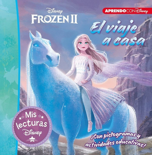 Frozen Ii. El Viaje A Casa (mis Lecturas Disney), De Disney. Editorial Cliper Plus, Tapa Dura En Español