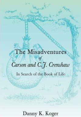 Libro The Misadventures Of Carson And C.j. Crenshaw - Dan...