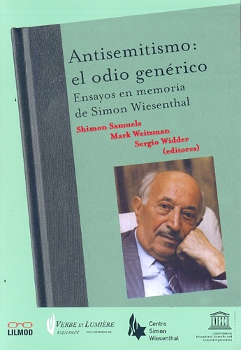 Antisemitismo: El Odio Generico: Ensayos En Memoria De Simon Wiesenthal, De Samuels Weitzman Y S. Editorial Lilmod, Tapa Blanda, Edición 1 En Español