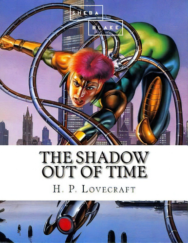 The Shadow Out Of Time, De Blake, Sheba. Editorial Createspace, Tapa Blanda En Inglés