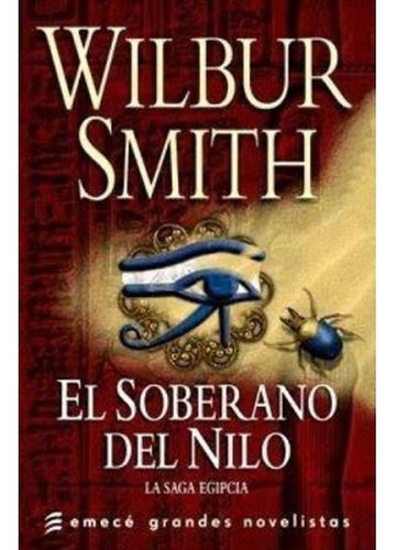 El Soberano Del Nilo - Wilbur Smith