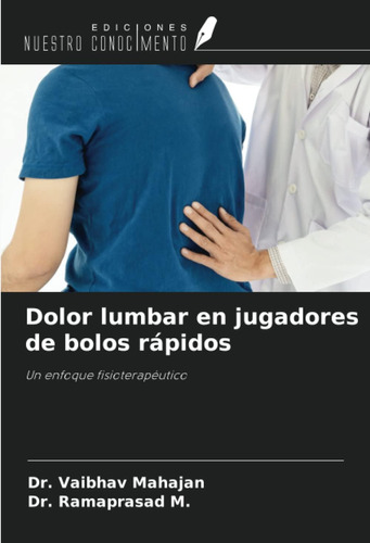 Libro: Dolor Lumbar En Jugadores De Bolos Rápidos: Un Enfoqu