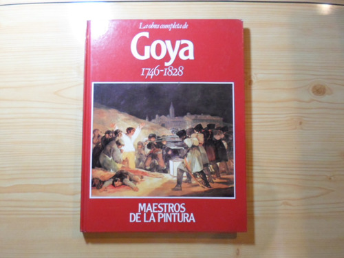 Goya - Maestros De La Pintura