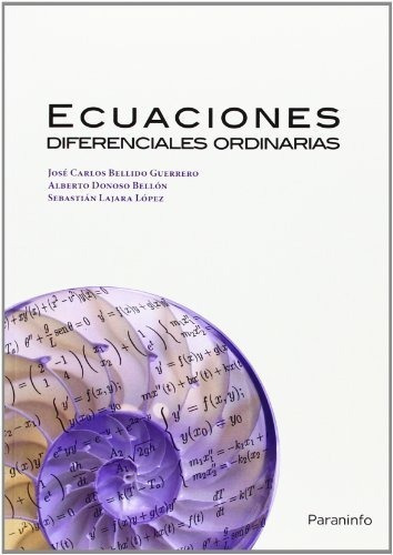 Ecuaciones Diferenciales Ordinarias, De Bellido Guerrero, Jose Carlos. Editorial Ediciones Paraninfo, S.a, Tapa Blanda En Español