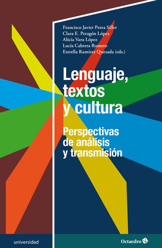 Lenguaje, Textos Y Cultura, De Perea Siller, Francisco Javier. Editorial Octaedro, S.l., Tapa Blanda En Español