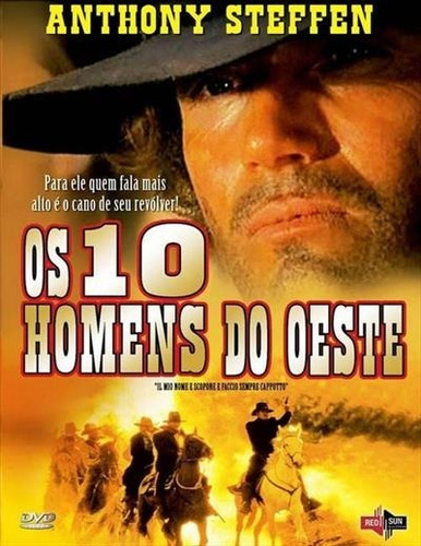 Os 10 Homens Do Oeste - Dvd - Anthony Steffen - Sergio Doré