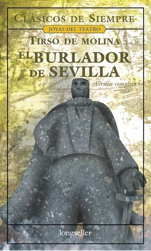 Libro El Burlador De Sevilla - Tirso De Molina