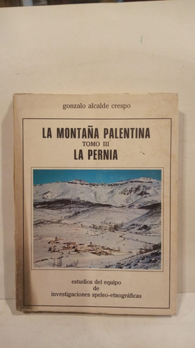 La Montaña Palentina - Tomo Iii - La Pernia - G.a. Crespo