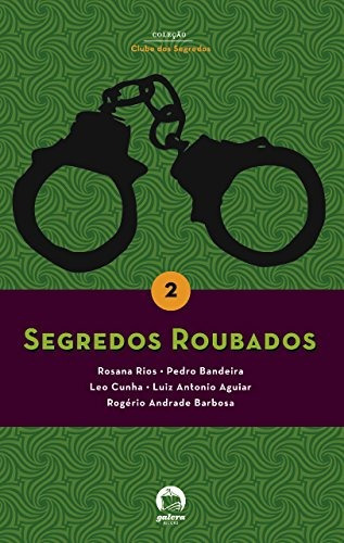Segredos roubados (Vol. 2), de Vários. Série Clube dos segredos (2), vol. 2. Editora Record Ltda., capa mole em português, 2009