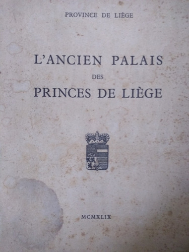 L'ancien Palais Des Princes De Liège 1949 Joseph Philippe #m