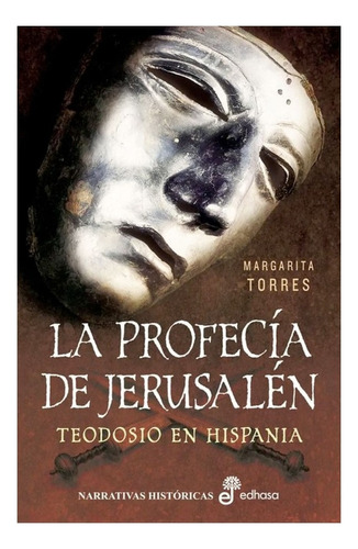 Libro La Profecia De Jerusalen, De Torres, Margarita. Editorial Edhasa, Tapa Dura, Edición 1 En Español, 2022