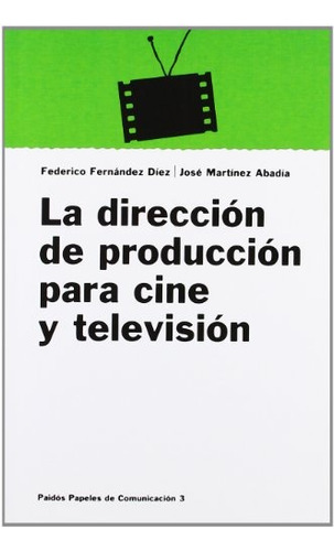Dirección De Producción Para Cine Y Televisión, La - Fernand