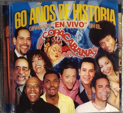 60 Años De Historia - Grabado '' En Vivo '' En El Copacabana