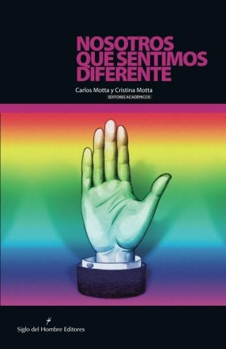 Libro:  Nosotros Que Sentimos Diferente (spanish Edition)