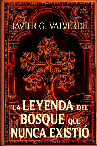 Libro: La Leyenda Del Bosque Que Nunca Existio