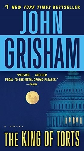 The King Of Torts A Novel - Grisham, John