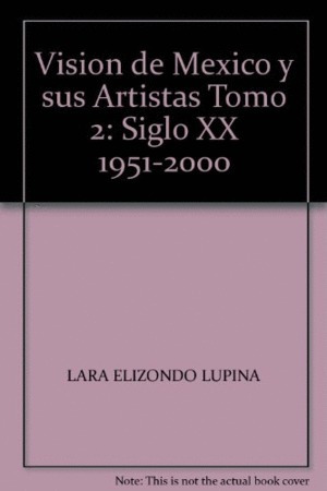 Libro Visión De México Y Sus Artistas. Tomo Ii Nuevo