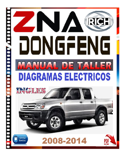 Manual De Taller Diagramas Eléctricos Zna Dongfeng Rich