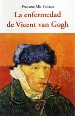 Libro La Enfermedad De Vicent Van Gogh De Olañeta, Jose J.de