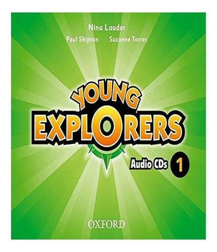 Young Explorers 1   Class Audio Cds: Young Explorers 1   Class Audio Cds, De Vários Autores. Editora Oxford - Professor, Capa Mole, Edição 1 Em Inglês