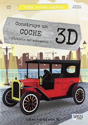 Construye Un Coche 3d Historia Del Automovil Libro Y Maqueta