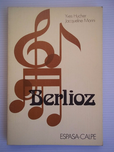 Berlioz Yves Hucher Jaqueline Morini Clásicos Música Biograf