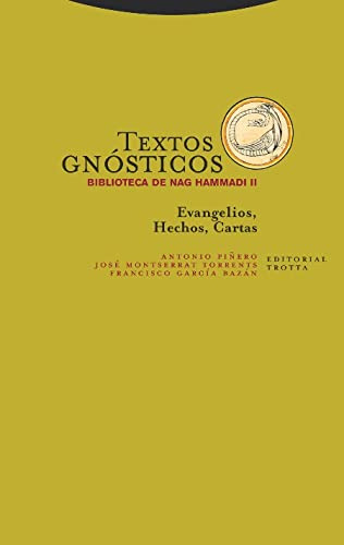Textos Gnósticos Ii - Biblioteca De Nag Hammadi: Evangelios.
