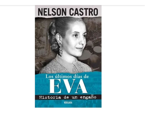 Libro Los Últimos Días De Eva - Nelson Castro