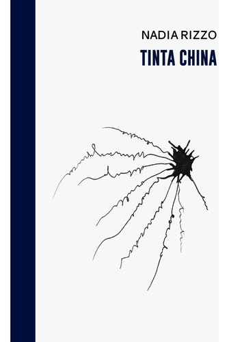 Tinta China, De Nadia Rizzo. Editorial Halley Ediciones, Tapa Blanda, Edición 1 En Español, 2023