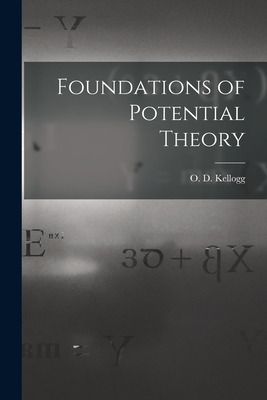 Libro Foundations Of Potential Theory - Kellogg, O. D. (o...