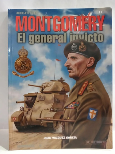 Montgomery El General Invicto - Militiae N °11 - Af Editores