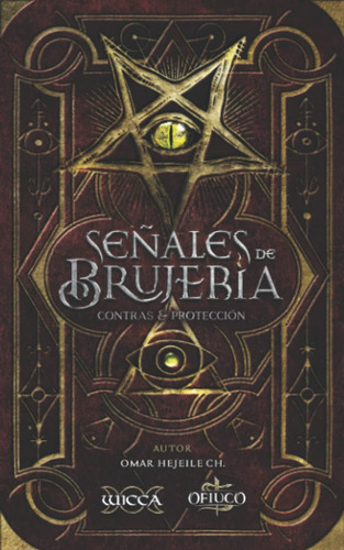 Libro: Señales De Brujería: Contras & Protección (spanish