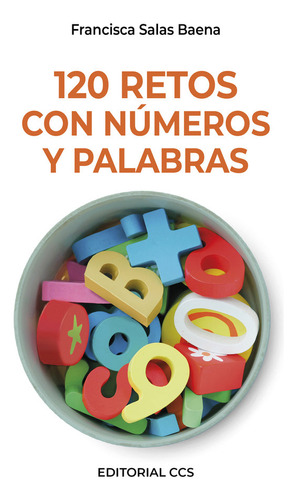 Libro 120 Retos Con Numeros Y Palabras - Salas Baena, Fra...