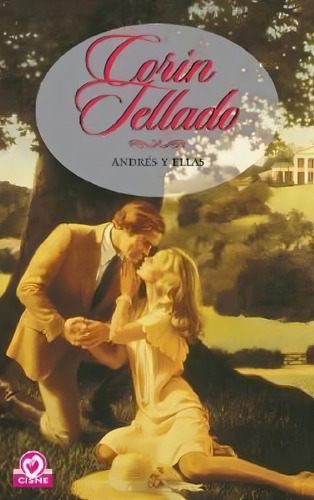 Andres Y Ellas, De Tellado, Corín. Editorial Cisne, Tapa Tapa Blanda En Español