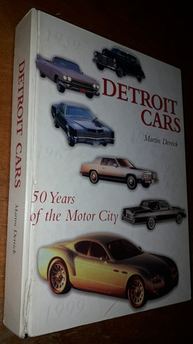 Detroit Cars Martín Derrick Tapa Dura Año 1999 Inglés