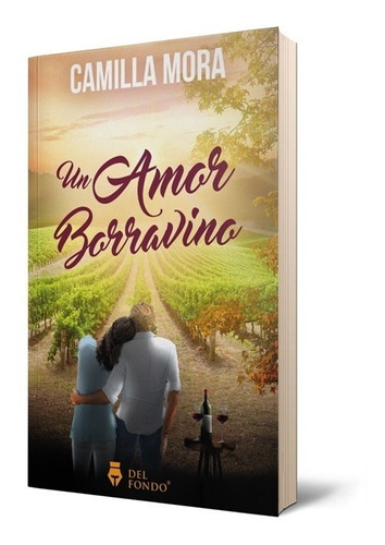 Libro Un Amor Borravino - Camilla Mora - Del Fondo