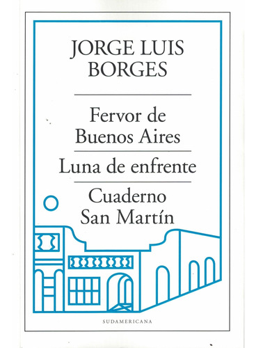 Fervor De Bs As / Luna De Enfrente / Cuaderno San Martin
